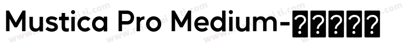 Mustica Pro Medium字体转换
